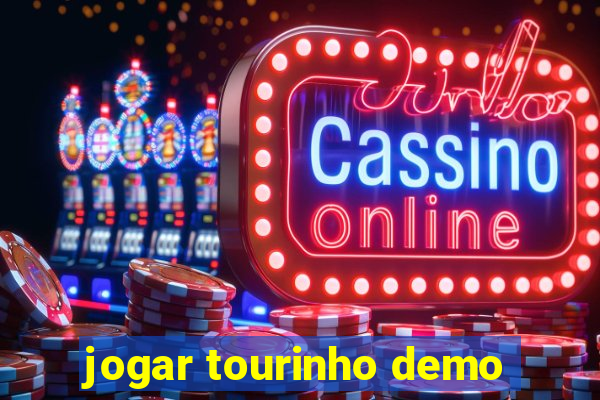 jogar tourinho demo